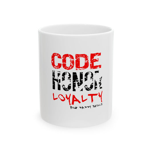 Ceramic Mug Code Honor Loyalty 11oz 15oz Big Daddy Swolls